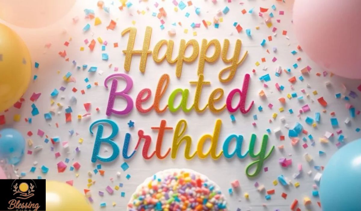 5-pro-tips-to-send-late-birthday-wishes