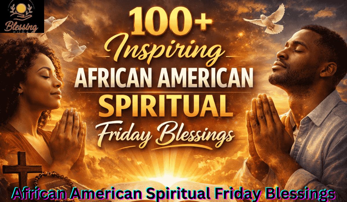 african-american-spiritual-friday-blessings