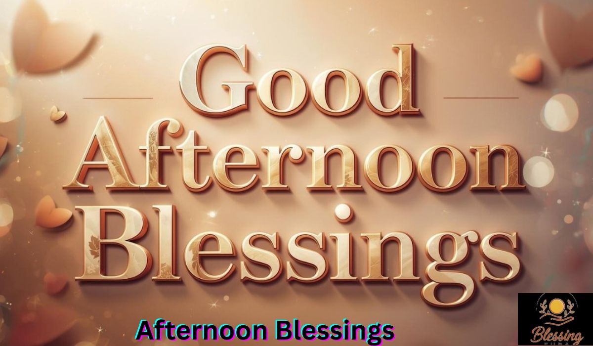 afternoon-blessings