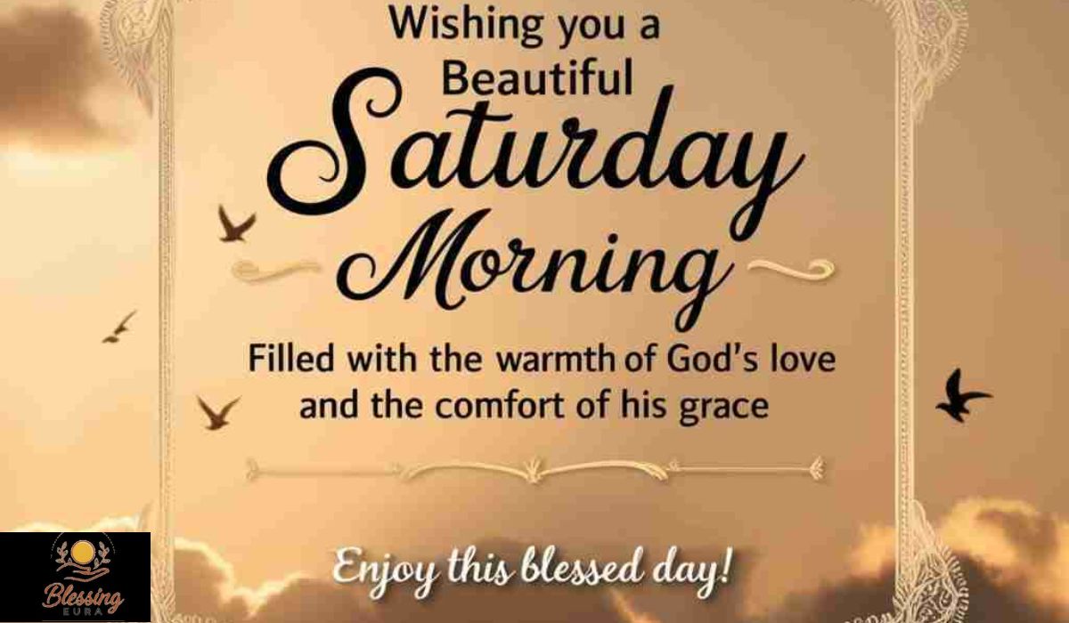 beautiful-good-morning-saturday-blessings-to-start-your-day