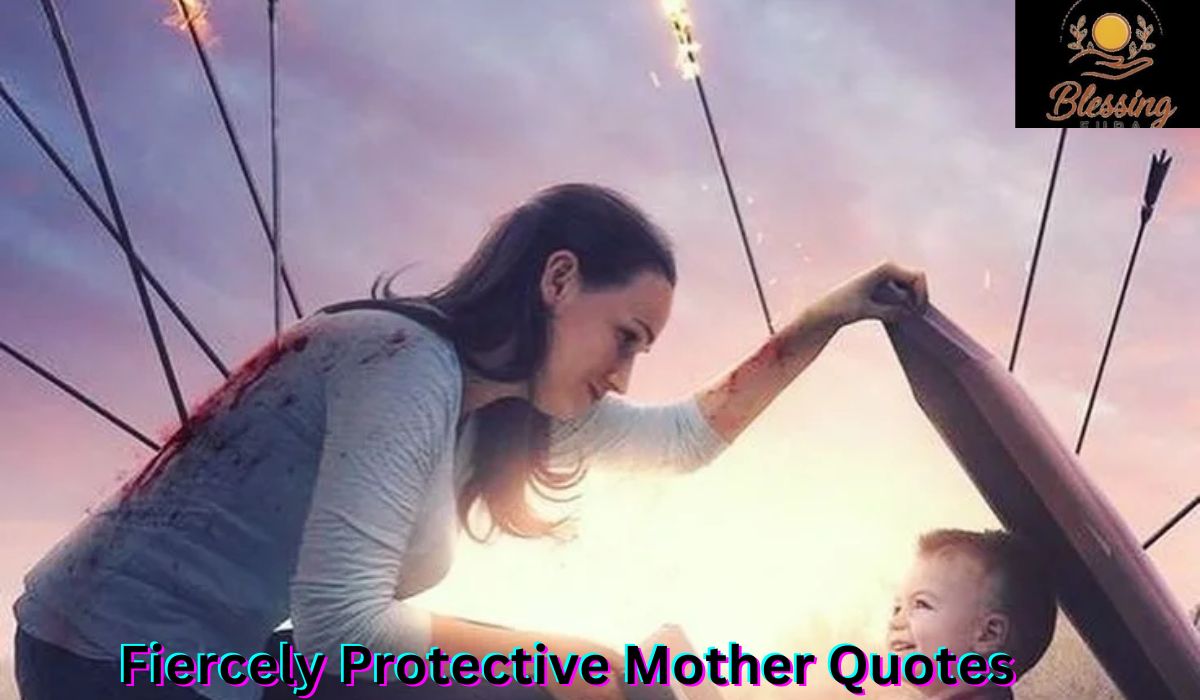 fiercely-protective-mother-quotes