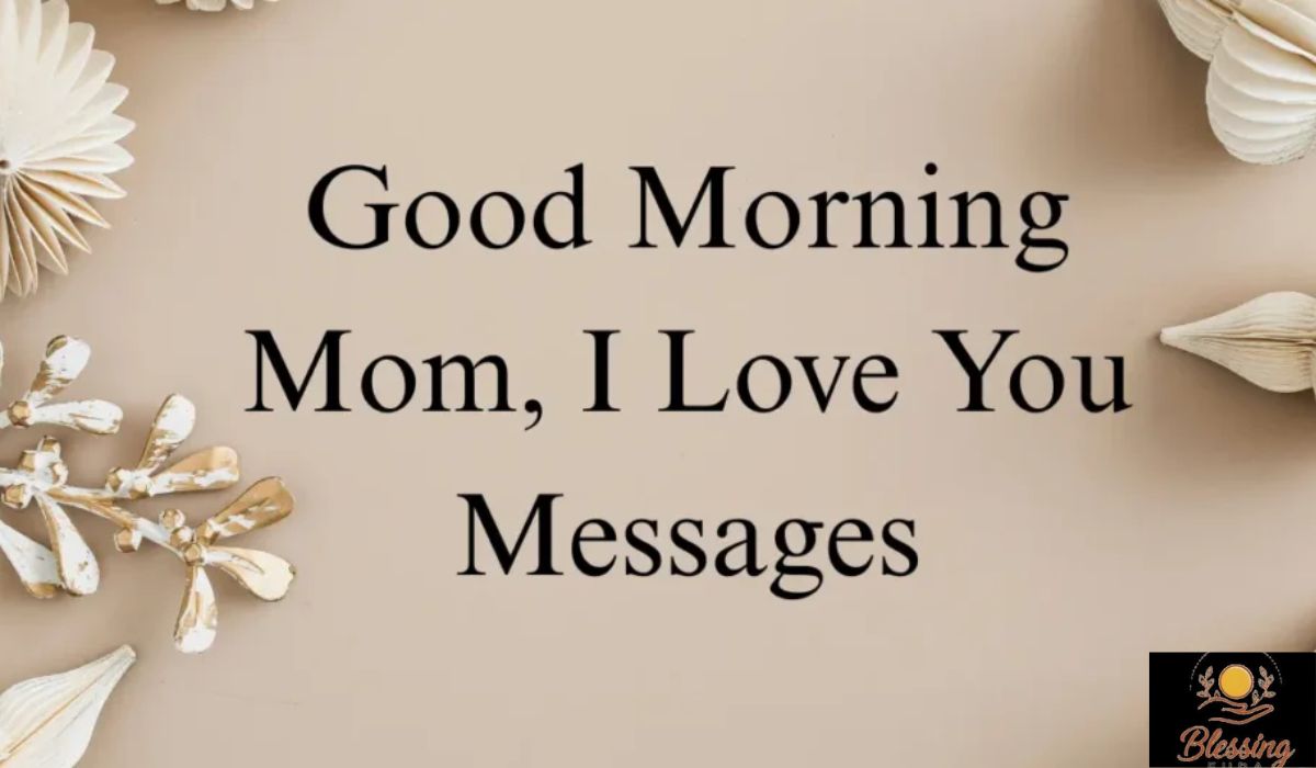 good-morning-mom-i-love-you-messages-that-touch-the-heart