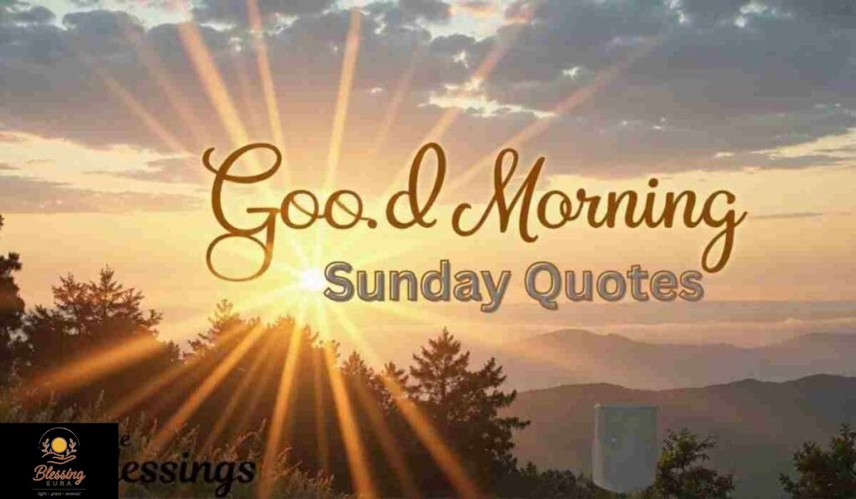good-morning-sunday-blessings-quotes