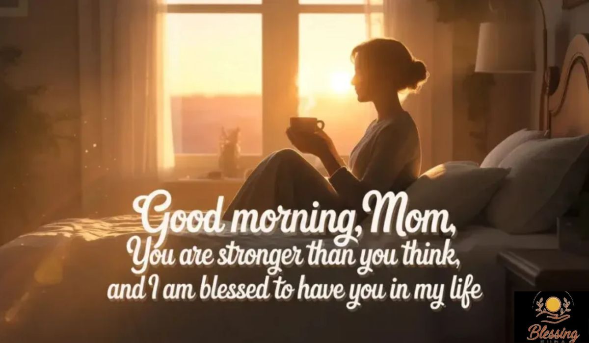 heart-touching-good-morning-messages-for-mom-that-express-deep-love