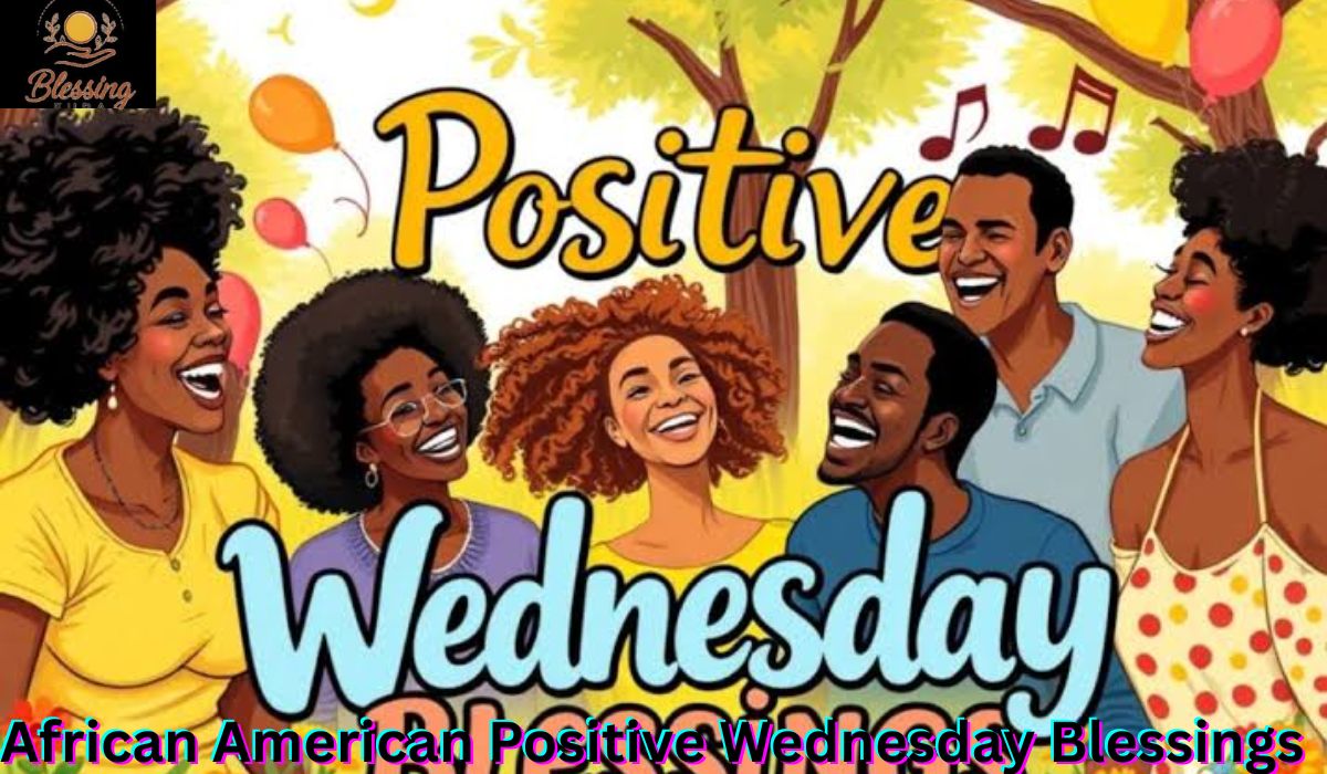 African American Positive Wednesday Blessings