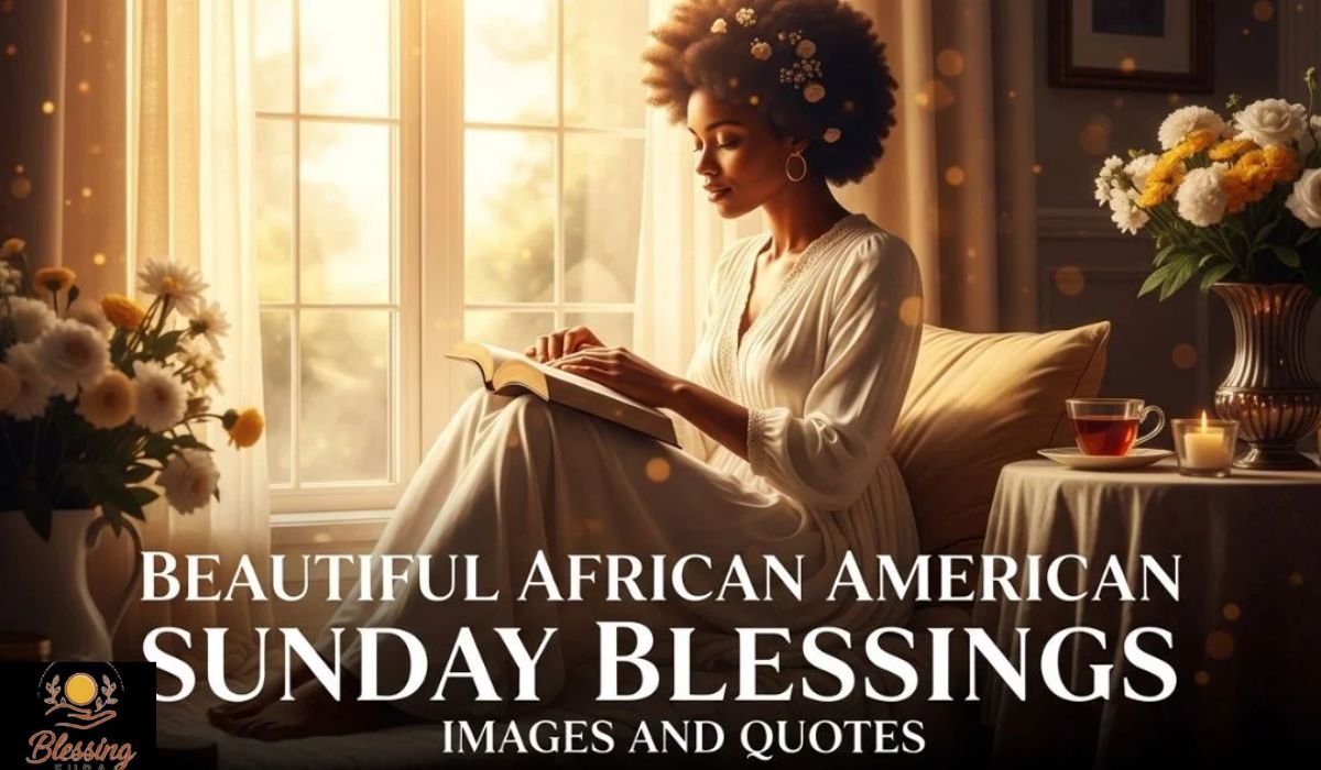 how-african-american-sunday-blessings-inspire-the-week-ahead