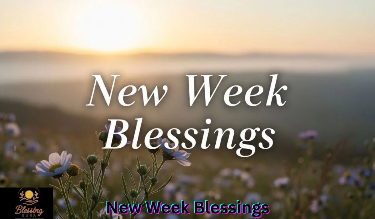 new-week-blessings