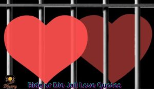 ride-or-die-jail-love-quotes