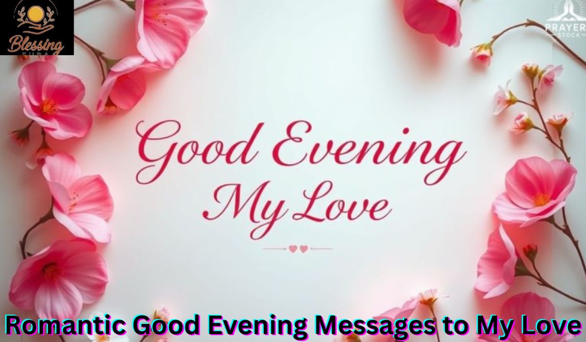 romantic-good-evening-messages-to-my-love